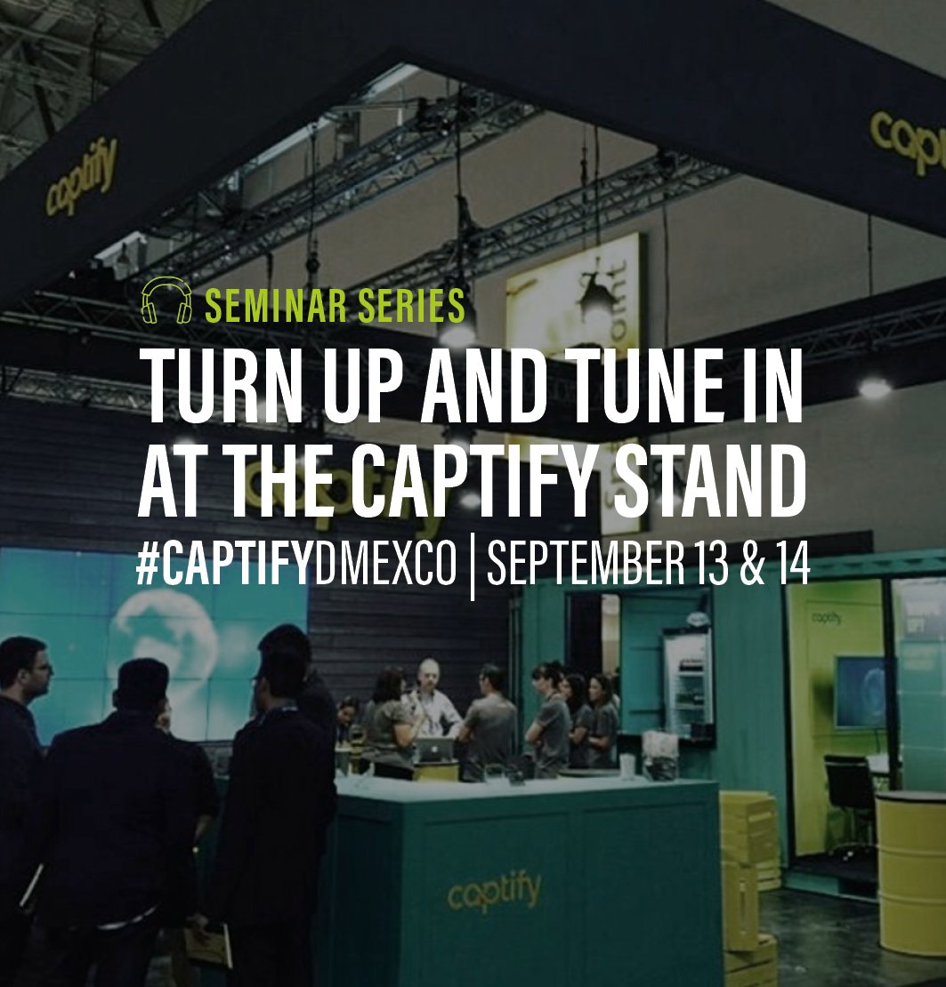#CAPTIFYDMEXCO – Seminar Series